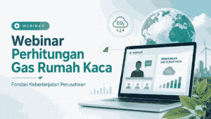 Webinar Perhitungan Gas Rumah Kaca: Mutu Institute & Carbon Nature Bahas ISO 14064-1, Inventarisasi GRK, dan Pengelolaan Emisi Perusahaan